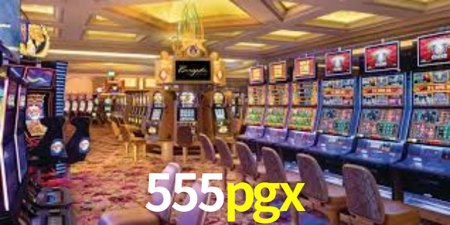 555pgx,555pgx bet